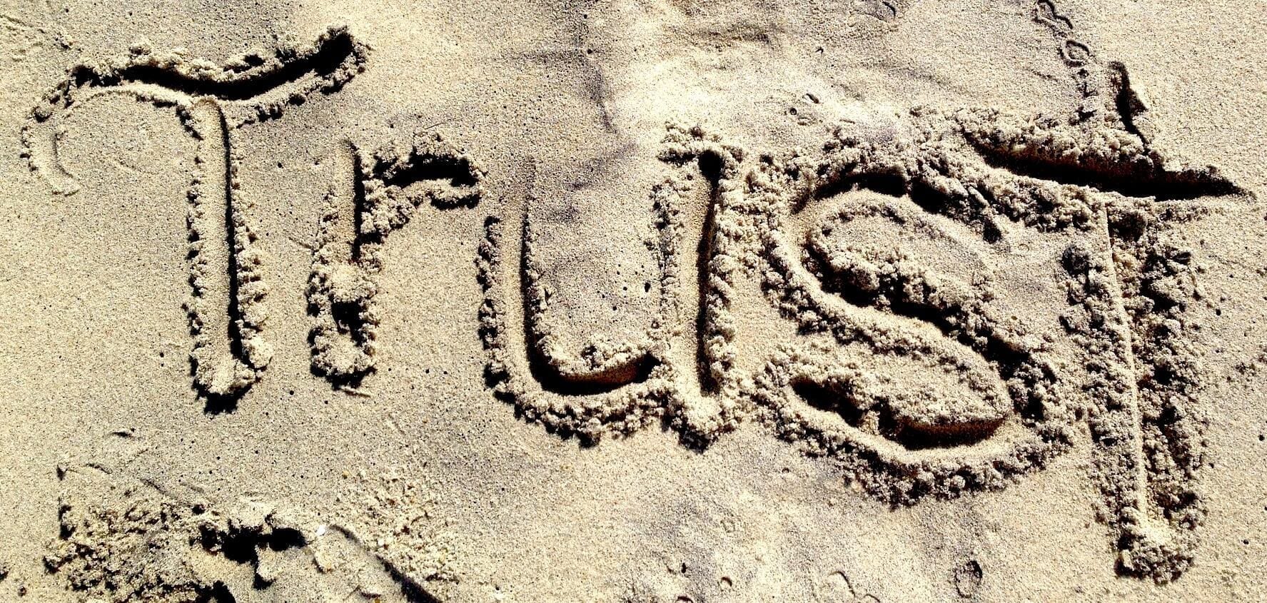 trust written in the sand trust written in the sand