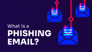 what is a phishing email attack