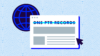 DNS PTR record: What it is and how it works - Valimail