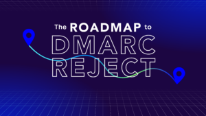 Roadmap to DMARC enforcement