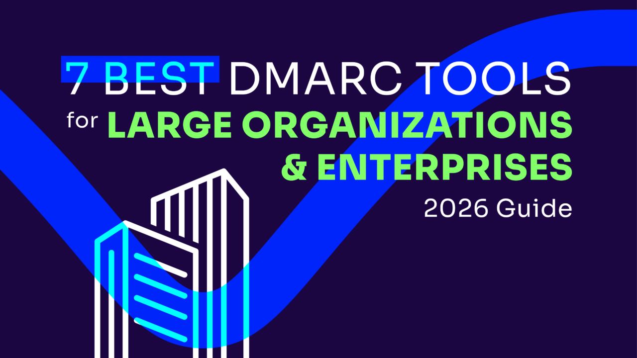 best DMARC tools for enterprise